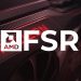 فناوری AMD FSR پایدارترین افزایش وضوح را فراهم می کند