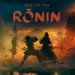 تریلر جدید Rise of the Ronin روی مبارزات بازی تمرکز دارد