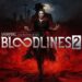 با انتشار تریلری خونین تاریخ عرضه بازی Vampire: The Masquerade – Bloodlines 2 مشخص شد - گیمفا