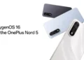 آپدیت اندروید ۱۶ وان پلاس نورد ۵ با OxygenOS 16 منتشر شد: هوش مصنوعی و انیمیشن‌های جدید